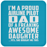 Proud Airline Pilot Dad Of Awesome Daughter - Drink Coaster
