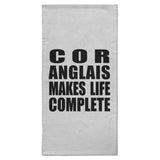 Cor Anglais Makes Life Complete - Hand Towel