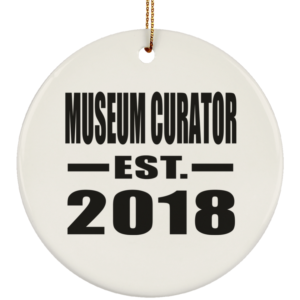 Museum Curator Established EST. 2018 - Circle Ornament