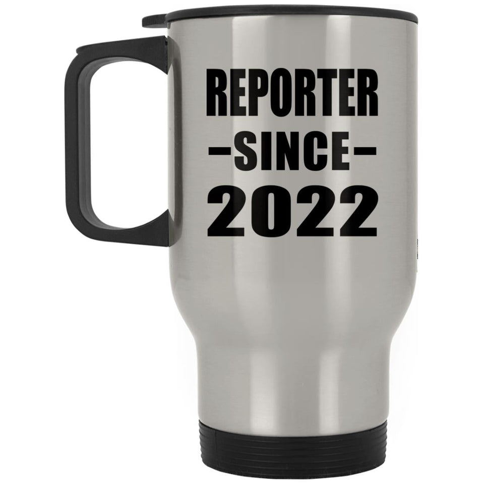 Reporter Since 2022 - Silver Travel Mug