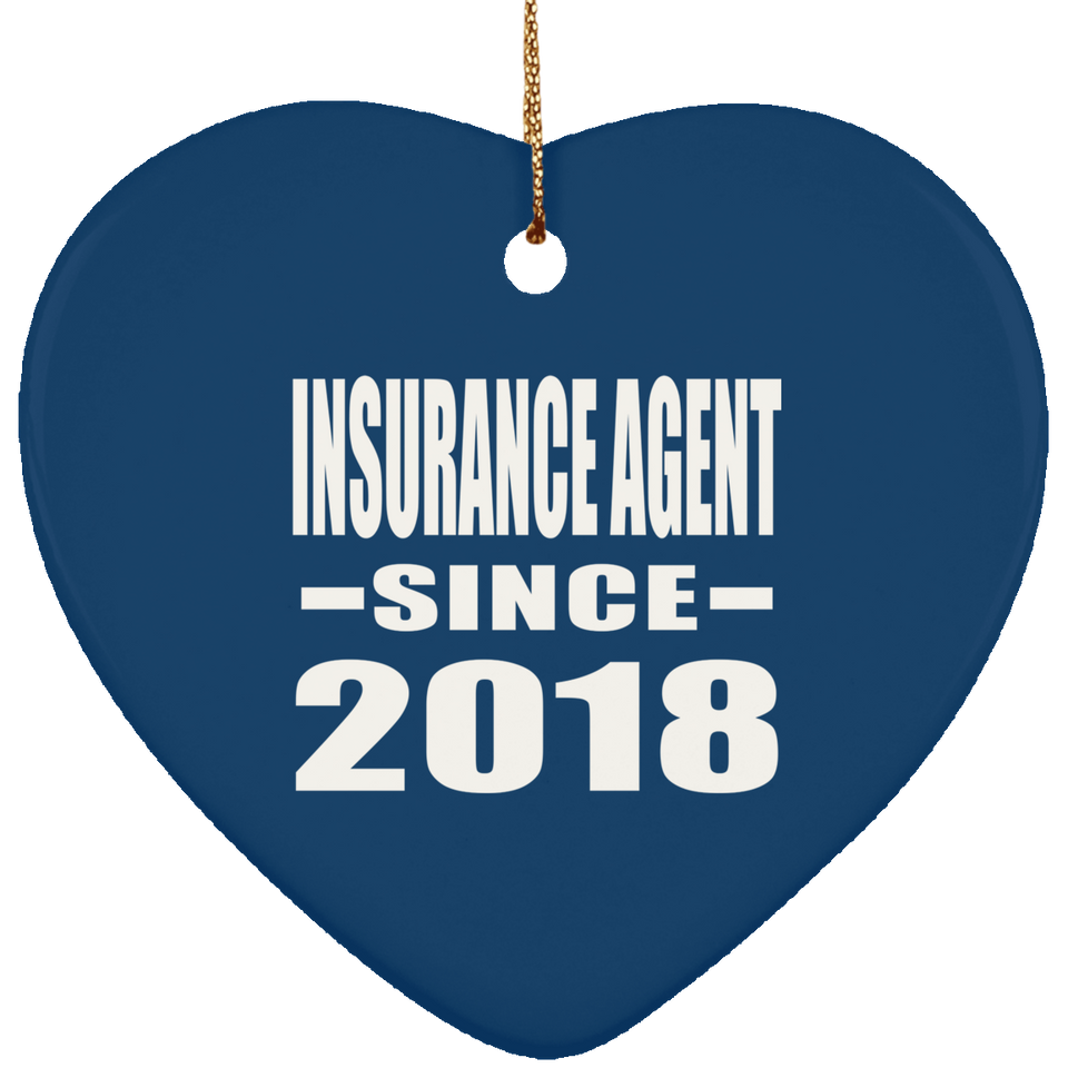 Insurance Agent Since 2018 - Heart Ornament