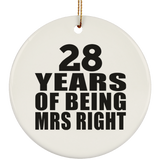 28th Anniversary 28 Years Of Being Mrs Right - Circle Ornament