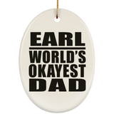 Earl World's Okayest Dad - Oval Ornament
