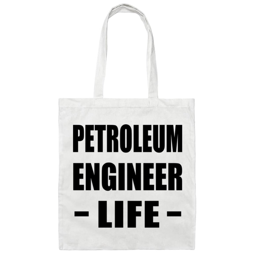 Petroleum Engineer Life - Tote Bag White