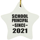 School Principal Since 2021 - Star Ornament