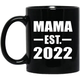 Mama Established EST. 2022 - 11oz Coffee Mug Black