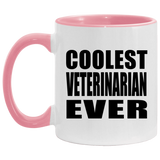Coolest Veterinarian Ever - 11oz Accent Mug Pink