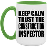 Keep Calm and Trust The Construction Inspector - 15oz Accent Mug Green
