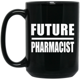 Future Pharmacist - 15oz Coffee Mug Black