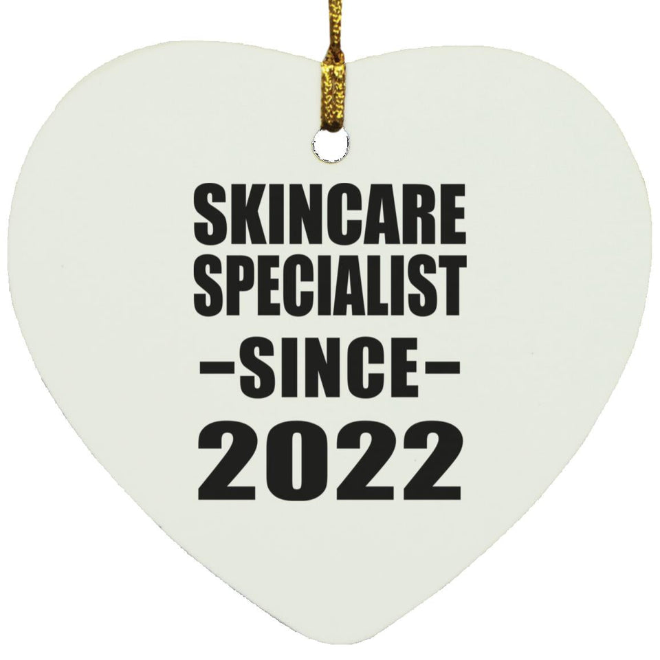 Skincare Specialist Since 2022 - Heart Ornament