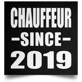 Chauffeur Since 2019 - Poster Square