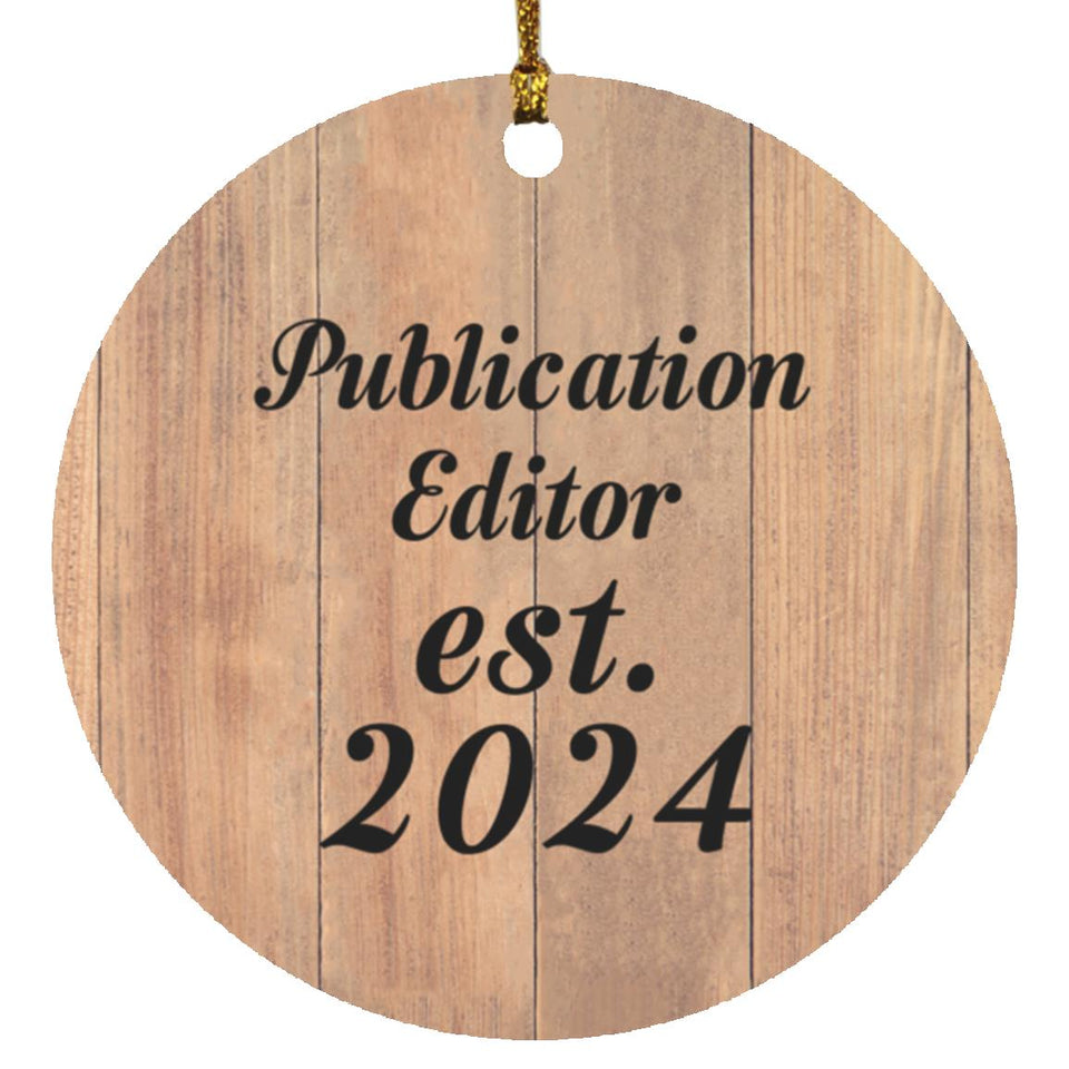 Publication Editor Established Est. 2024 - Circle Ornament C
