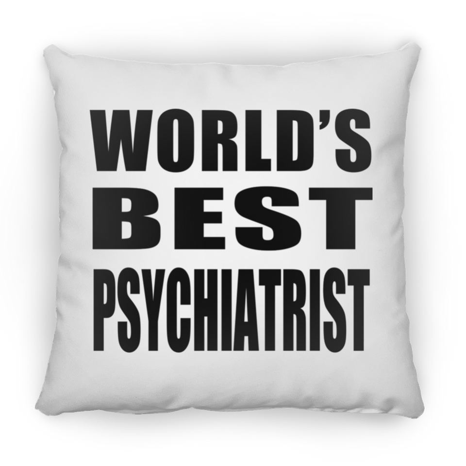 World's Best Psychiatrist - Throw Pillow