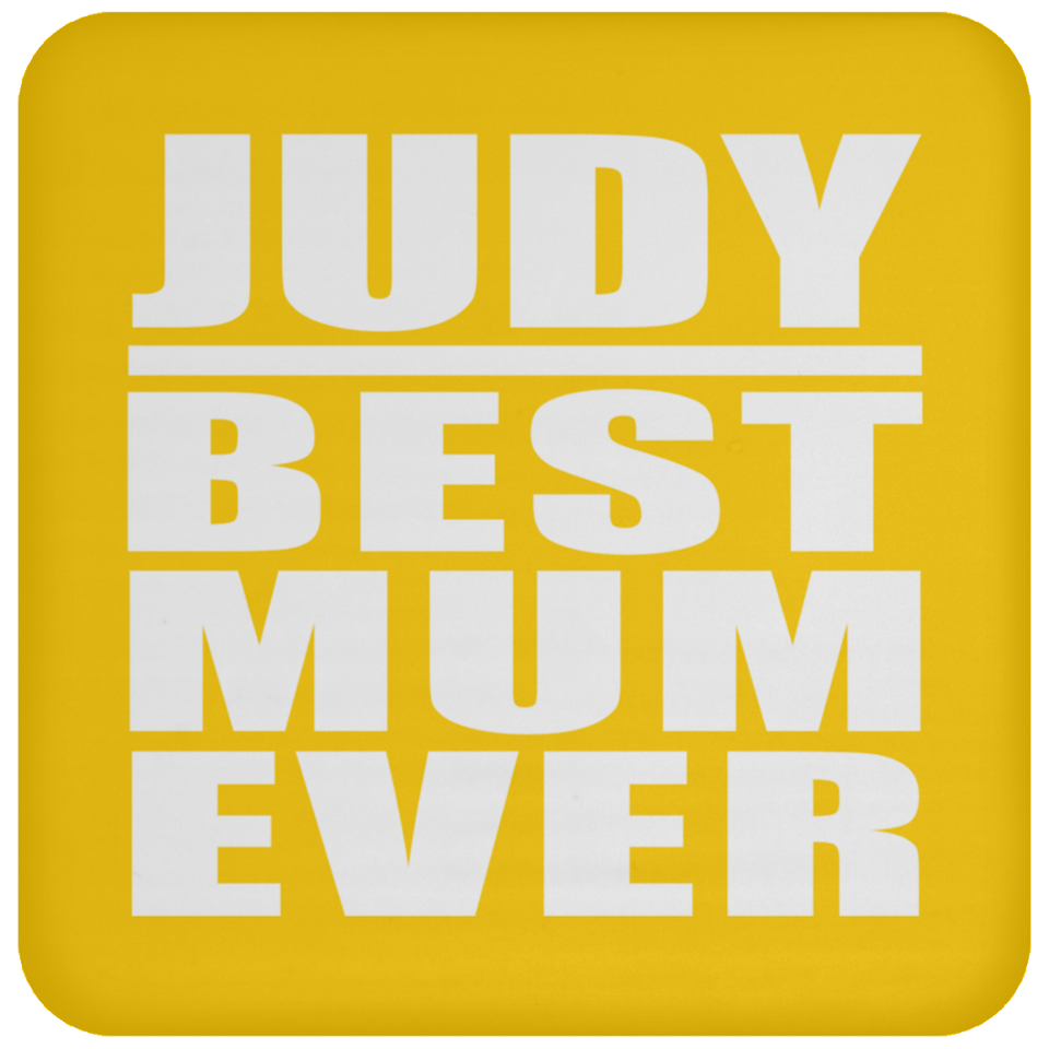 Judy Best Mum Ever - Drink Coaster