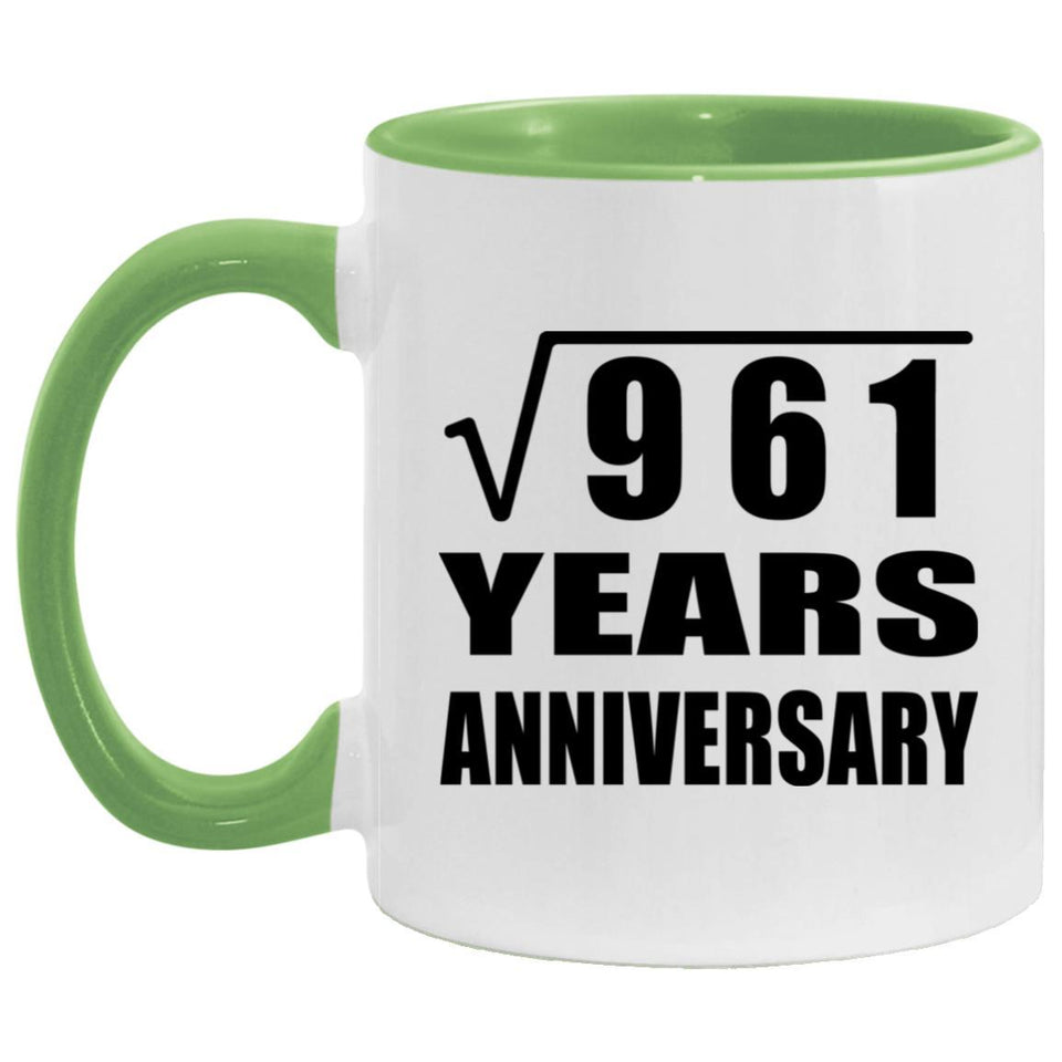 31st Anniversary Square Root of 961 Years Anniversary - 11oz Accent Mug Green