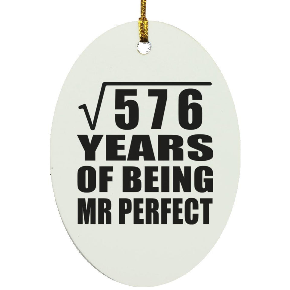 24th Anniversary Square Root of 576 Years of Mr Perfect - Oval Ornament