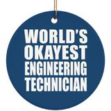 World's Okayest Engineering Technician - Circle Ornament