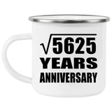 75th Anniversary Square Root of 5625 Years Anniversary - 12oz Camping Mug