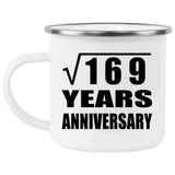 13th Anniversary Square Root of 169 Years Anniversary - 12oz Camping Mug