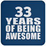 33rd Birthday 33 Years Of Being Awesome - Drink Coaster