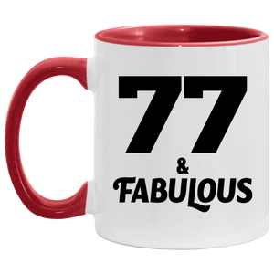 77th Birthday 77 & Fabulous - 11oz Accent Mug Red