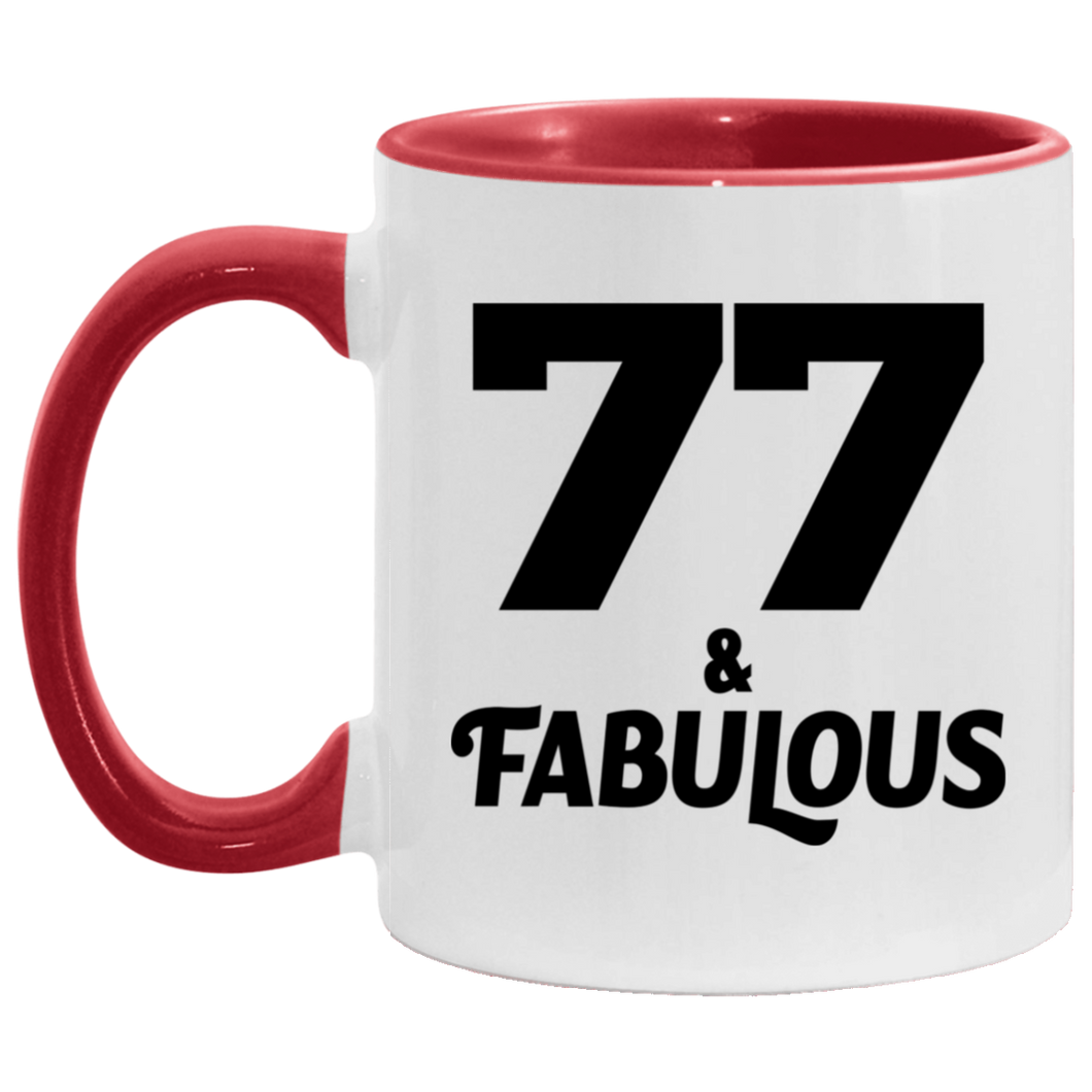 77th Birthday 77 & Fabulous - 11oz Accent Mug Red