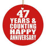 Happy 47th Anniversary 47 Years & Counting - Circle Ornament