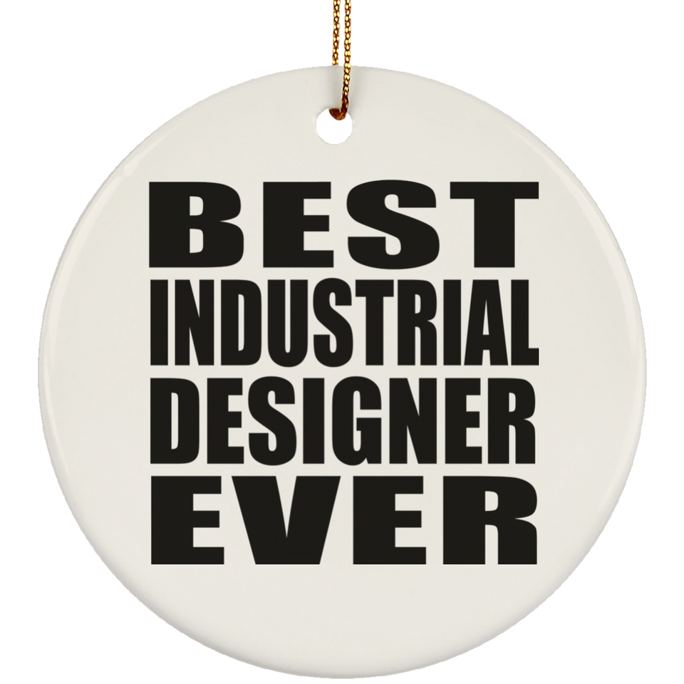 Best Industrial Designer Ever - Circle Ornament