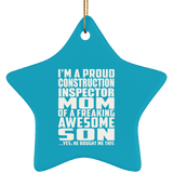 Proud Construction Inspector Mom Of Awesome Son - Star Ornament