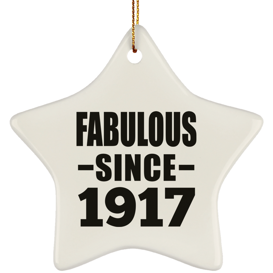 107th Birthday Fabulous Since 1917 - Star Ornament