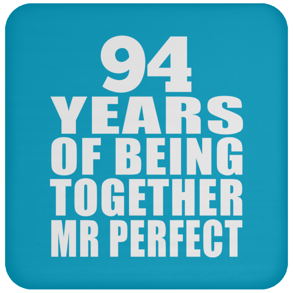 94th Anniversary 94 Years Of Being Mr Perfect - Drink Coaster