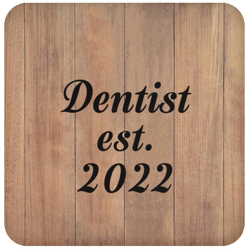 Dentist Established Est. 2022 - Drink Coaster C