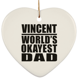Vincent World's Okayest Dad - Heart Ornament