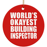 World's Okayest Building Inspector - Circle Ornament
