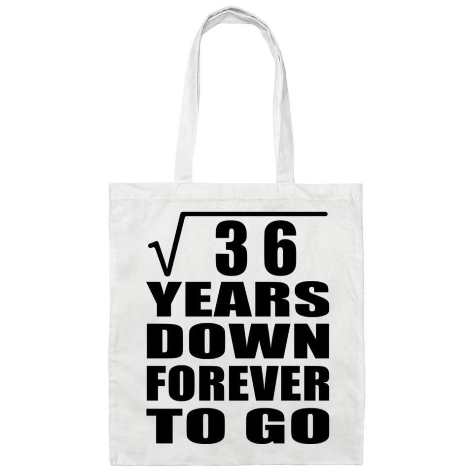 6th Anniversary Square Root of 36 Years Down Forever To Go - Tote Bag White
