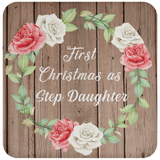 First Christmas As Step Daughter - Drink Coaster B