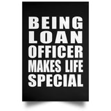 Being Loan Officer Makes Life Special - Poster Portrait