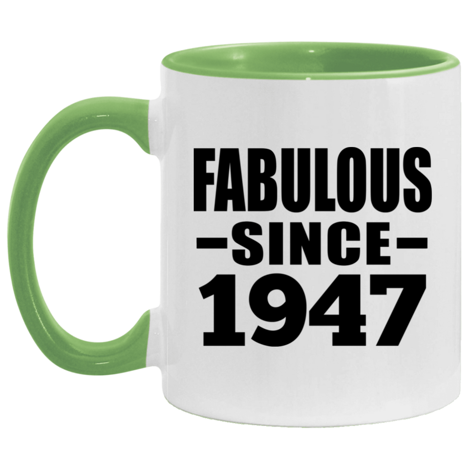 77th Birthday Fabulous Since 1947 - 11oz Accent Mug Green