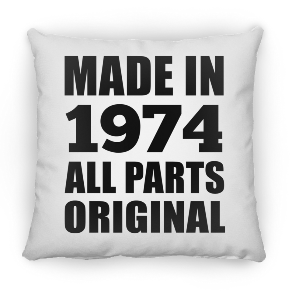 50th Birthday Made in 1974 All Parts Original - Throw Pillow