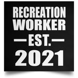 Recreation Worker Established EST. 2021 - Poster Square