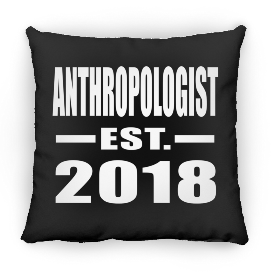 Anthropologist Established EST. 2018 - Throw Pillow Black