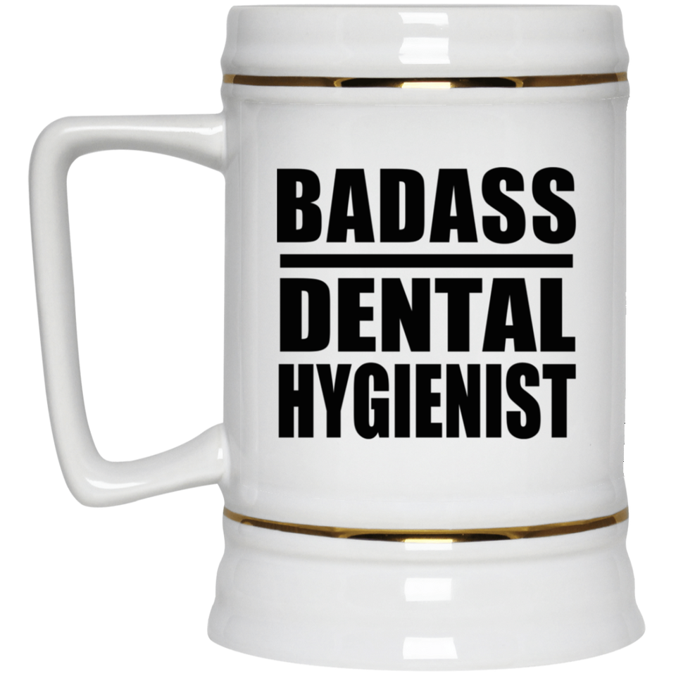 Badass Dental Hygienist - Beer Stein
