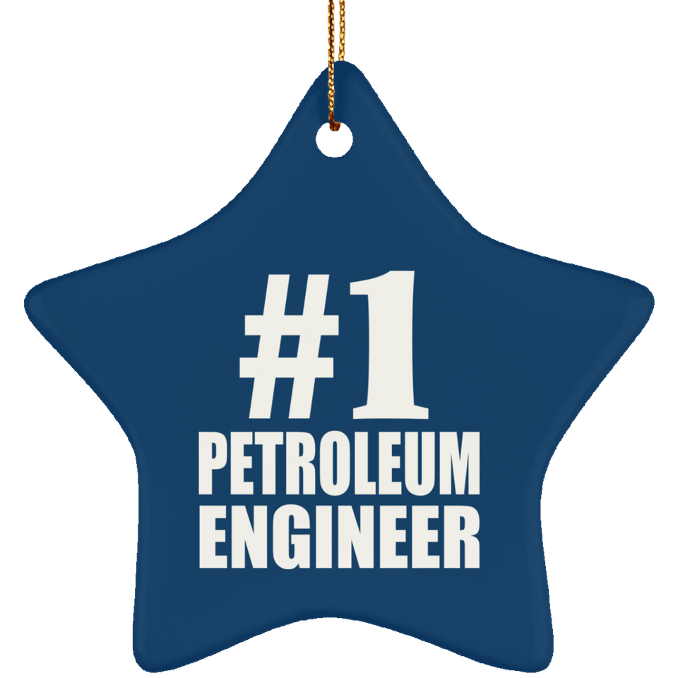 Number One #1 Petroleum Engineer - Star Ornament