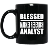 Blessed Market Research Analyst - 11oz Coffee Mug Black