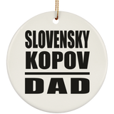 Slovensky Kopov Dad - Circle Ornament