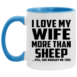 I Love My Wife More Than Sheep - 11oz Accent Mug Blue