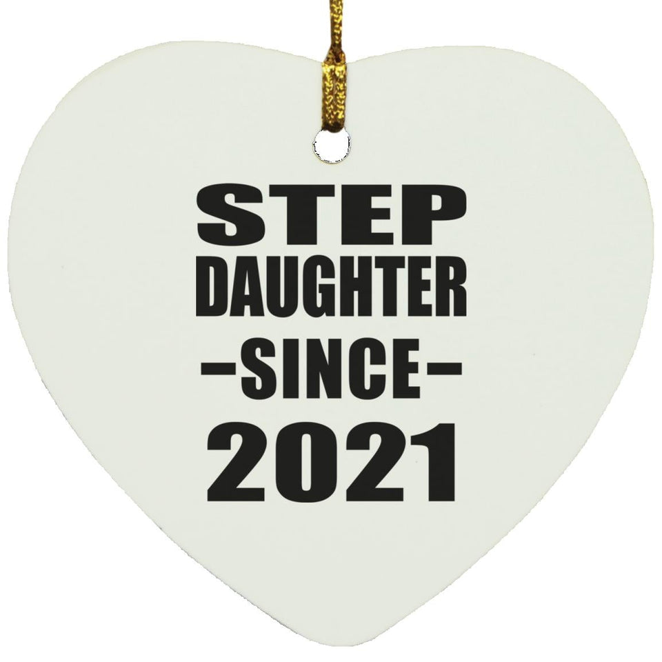 Step Daughter Since 2021 - Heart Ornament