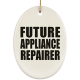 Future Appliance Repairer - Oval Ornament