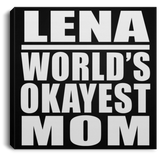 Lena World's Okayest Mom - Canvas Square