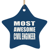 Most Awesome Civil Engineer - Star Ornament